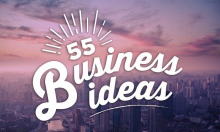 Need a Business Idea? Here Are 55